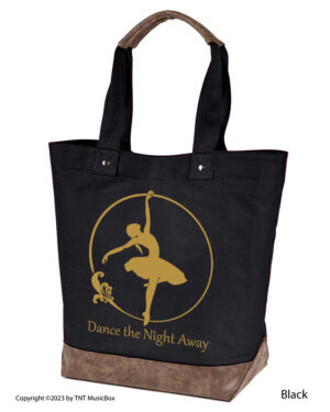 Dancer graphic with Dance the Night Away text on Black colored 14oz. canvas tote. Comes Cotton lined with zippered pocket and magnetic snap closure.